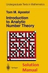 Analytic Number Theory, Solutions Manual by Tom Apostol